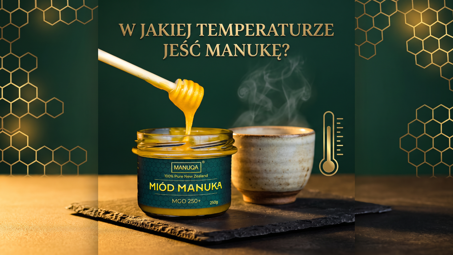 Miód Manuka MANUQA – Czy wysoka temperatura niszczy właściwości miodu Manuka