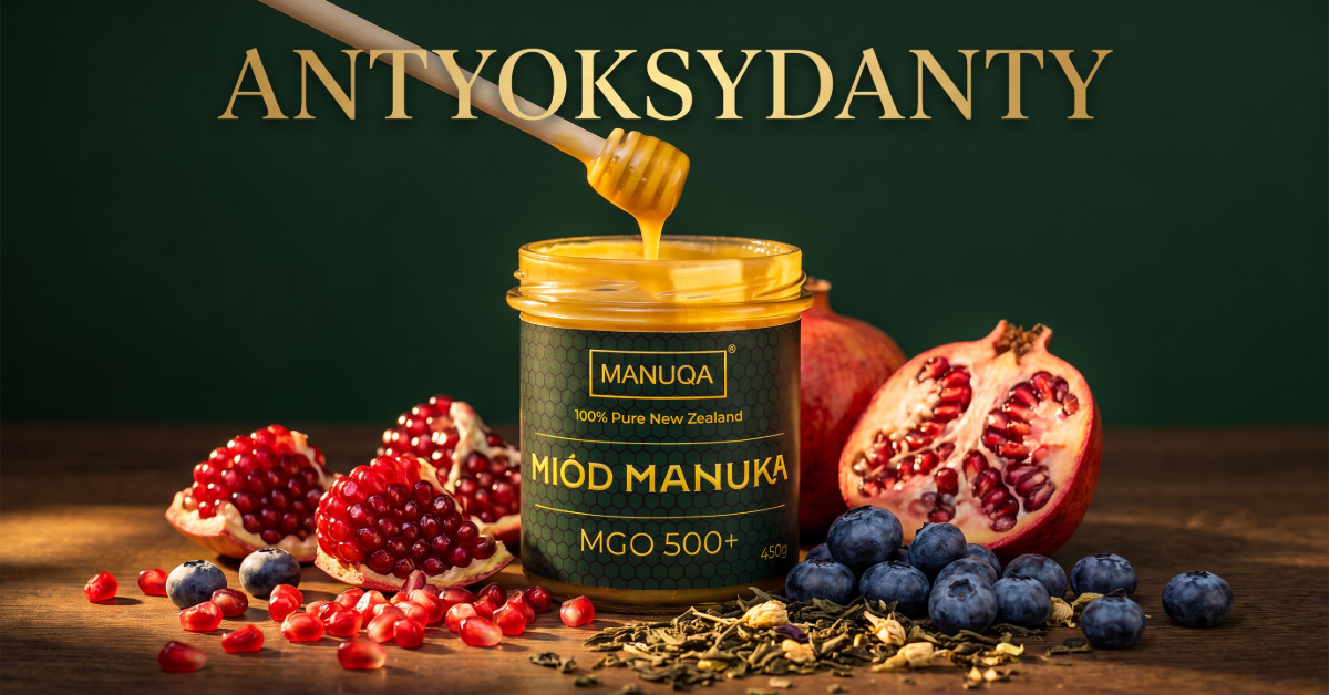 Miód Manuka MANUQA – Miód Manuka a antyoksydanty: co warto wiedzieć